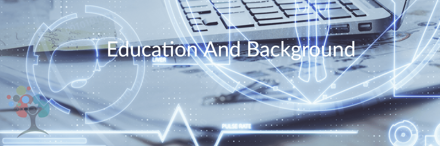 Education and Background